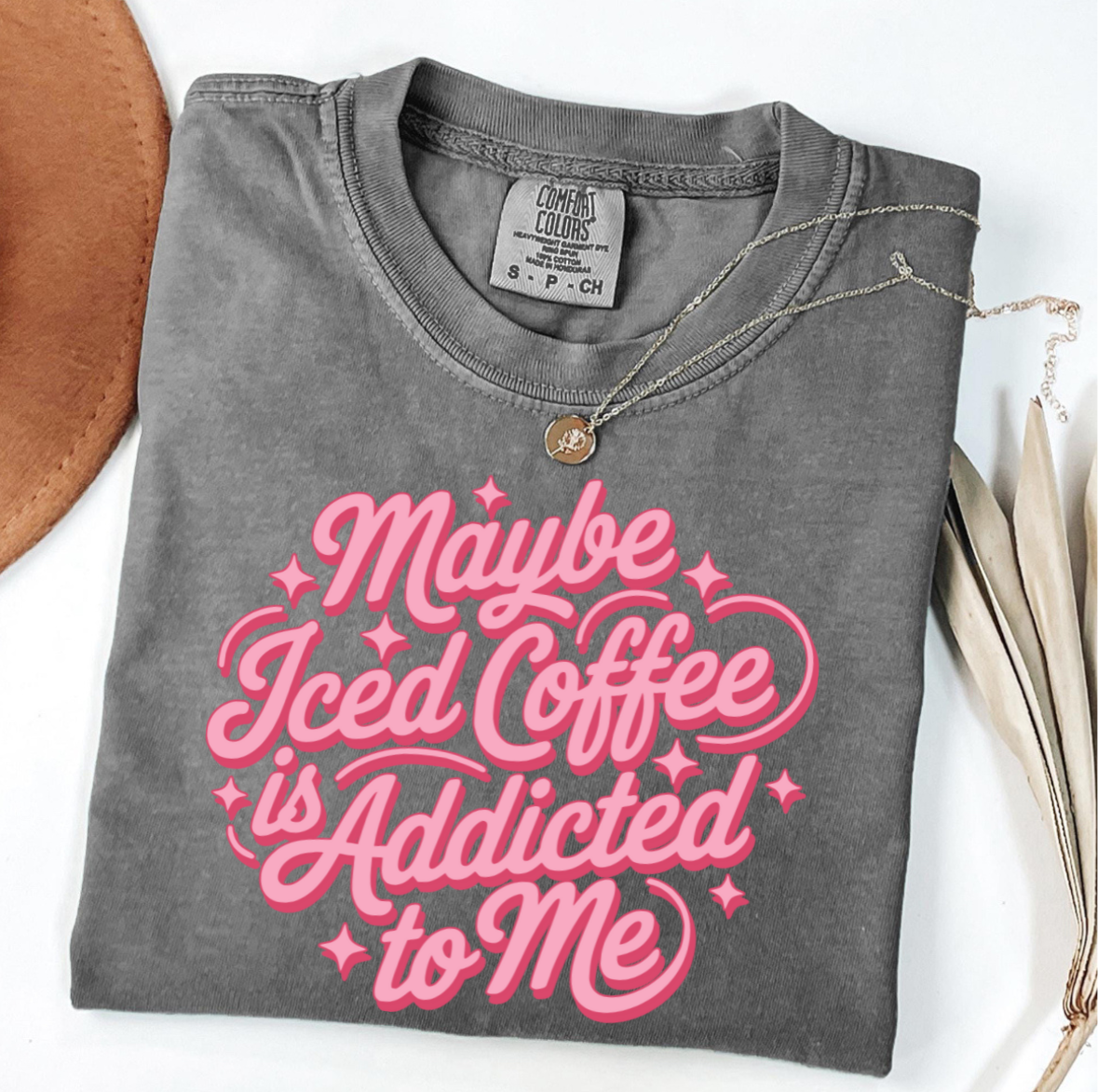 Iced Coffee Addicted to Me T-Shirt