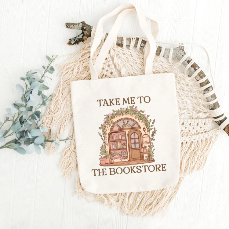 Take Me to the Bookstore Tote Bag