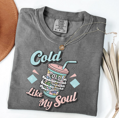 Cold Like My Soul T-Shirt