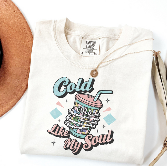 Cold Like My Soul T-Shirt